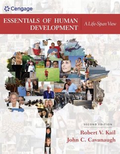 Essentials of Human Development - Kail, Robert (Visiting Professor, University of Michigan; Distinguis; Cavanaugh, John (Senior Consultant, Pathseekers II, Inc, and Former