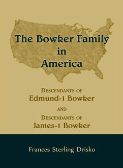 The Bowker Family in America - Drisko, Frances Sterling