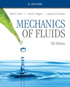 Mechanics of Fluids, Si Edition - Potter, Merle C.; Wiggert, David C.; Ramadan, Bassem H.