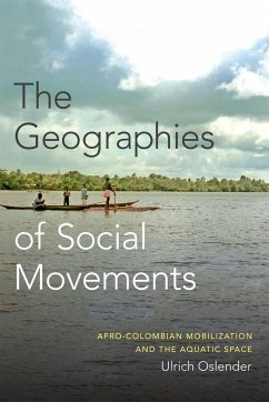 The Geographies of Social Movements - Oslender, Ulrich
