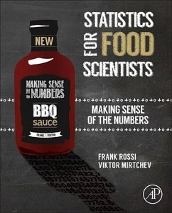 Statistics for Food Scientists - Rossi, Frank;Mirtchev, Victor