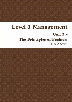 Level 3 Management Unit 3 - The Principles of Business - Smith, Tina A