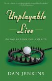 Unplayable Lies: Golf Stories