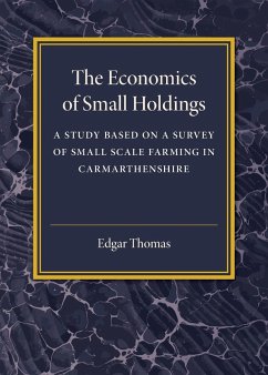 The Economics of Small Holdings - Thomas, Edgar