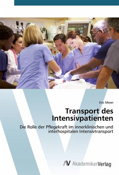 Transport des Intensivpatienten - Meier, Eric