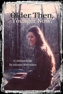 Older Then, Younger Now Paperback - Weinmann, Julianne