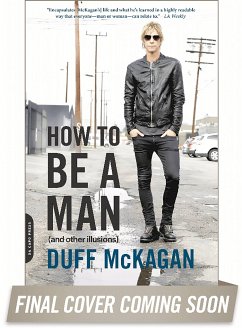 How to Be a Man - Kornelis, Chris; McKagan, Duff