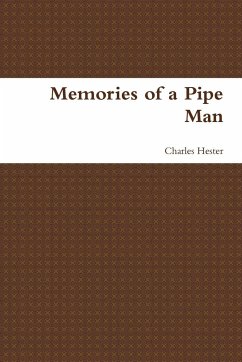 Memories of a Pipe Man - Hester, Charles