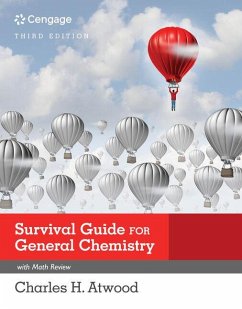 Survival Guide for General Chemistry with Math Review and Proficiency Questions: How to Get an a - Atwood, Charles H.