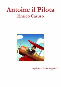 Antoine il Pilota - Caruso, Enrico