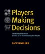 Players Making Decisions: Game Design... - Bild 1