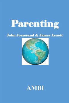 Parenting - Arnott, James; Josserand, John