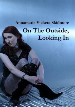 On The Outside, Looking In - Vickers-Skidmore, Annamarie