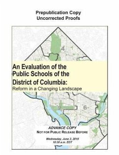 An Evaluation of the Public Schools of the District of Columbia - National Research Council; Division of Behavioral and Social Sciences and Education; Board On Testing And Assessment; Committee for the Five-Year (2009-2013) Summative Evaluation of the District of Columbia Public Schools