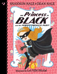 The Princess in Black and the Perfect Princess Party - Hale, Shannon;Hale, Dean