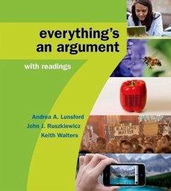 High School Version for Everything's an Argument with Readings - Lunsford, Andrea A; Ruszkiewicz, John J