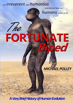 The Fortunate Biped - Polley, Michael