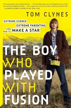 The Boy Who Played with Fusion - Clynes, Tom