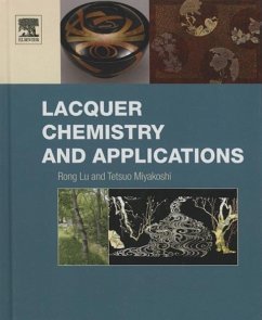 Lacquer Chemistry and Applications - Lu, Rong;Miyakoshi, Tetsuo