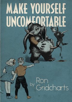 Make Yourself Uncomfortable - Gridcharts, Ron