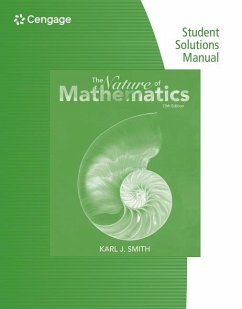 Student Survival and Solutions Manual for Smith's Nature of Mathematics, 13th - Smith, Karl J.