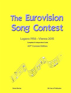 The Complete & Independent Guide to the Eurovision Song Contest 2015 - Barclay, Simon