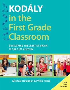 Kodály in the First Grade Classroom (eBook, ePUB) - Houlahan, Micheal; Tacka, Philip