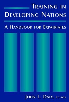 Training in Developing Nations: A Handbook for Expatriates (eBook, PDF) - Daly, John L.