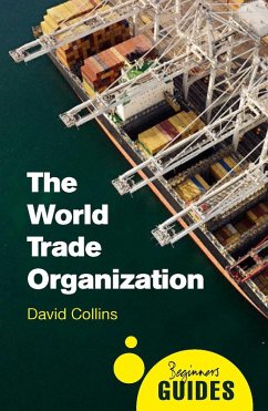 The World Trade Organization (eBook, ePUB) - Collins, David