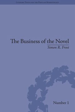 The Business of the Novel (eBook, ePUB) - Frost, Simon R