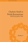 Charlotte Smith in British Romanticism (eBook, PDF) Charlotte Smith in British Romanticism (eBook, PDF)