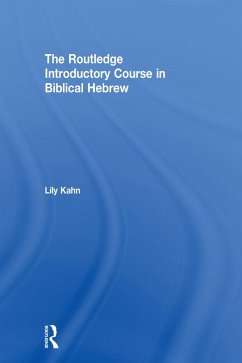 The Routledge Introductory Course in Biblical Hebrew (eBook, ePUB) - Kahn, Lily