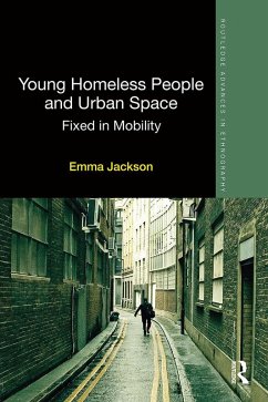 Young Homeless People and Urban Space (eBook, ePUB) - Jackson, Emma