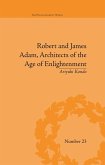 Robert and James Adam, Architects of the Age of Enlightenment (eBook, ePUB)