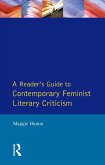 A Readers Guide to Contemporary Feminist Literary Criticism (eBook, ePUB)