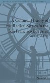 A Cultural History of the Radical Sixties in the San Francisco Bay Area (eBook, ePUB)