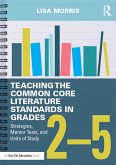 Teaching the Common Core Literature Standards in Grades 2-5 (eBook, ePUB)