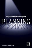 Project Manager's Spotlight on Planning (eBook, ePUB)