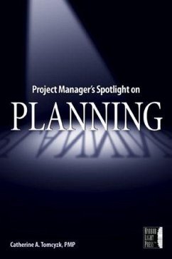Project Manager's Spotlight on Planning (eBook, ePUB) - Tomczyk, Catherine A.