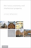The Luxury Economy and Intellectual Property (eBook, PDF)
