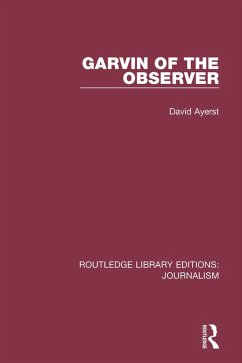 Garvin of the Observer (eBook, PDF) - Ayerst, David