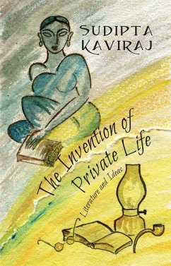 The Invention of Private Life (eBook, ePUB) - Kaviraj, Sudipta