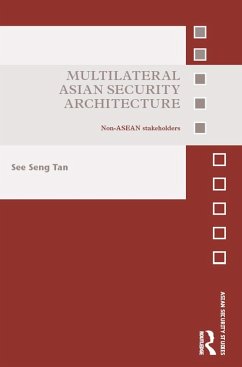 Multilateral Asian Security Architecture (eBook, ePUB) - Tan, See Seng