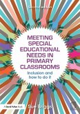 Meeting Special Educational Needs in Primary Classrooms (eBook, ePUB)