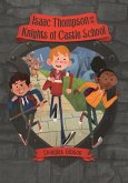 Isaac Thompson and the Knights of Castle School (eBook, PDF)