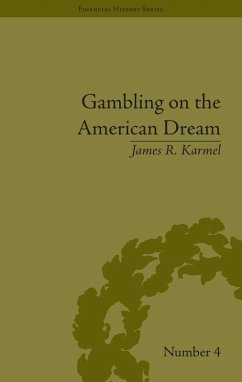 Gambling on the American Dream (eBook, ePUB) - Karmel, James R