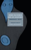 Henri Duchemin and His Shadows (eBook, ePUB) Henri Duchemin and His Shadows (eBook, ePUB)