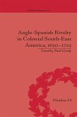 Anglo-Spanish Rivalry in Colonial South-East America, 1650-1725 (eBook, PDF)