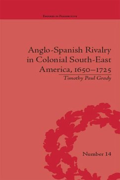 Cover Anglo-Spanish Rivalry in Colonial South-East America, 1650-1725 (eBook, PDF)