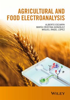 Agricultural and Food Electroanalysis (eBook, PDF) - Escarpa, Alberto; González, María Cristina; López, Miguel Ángel